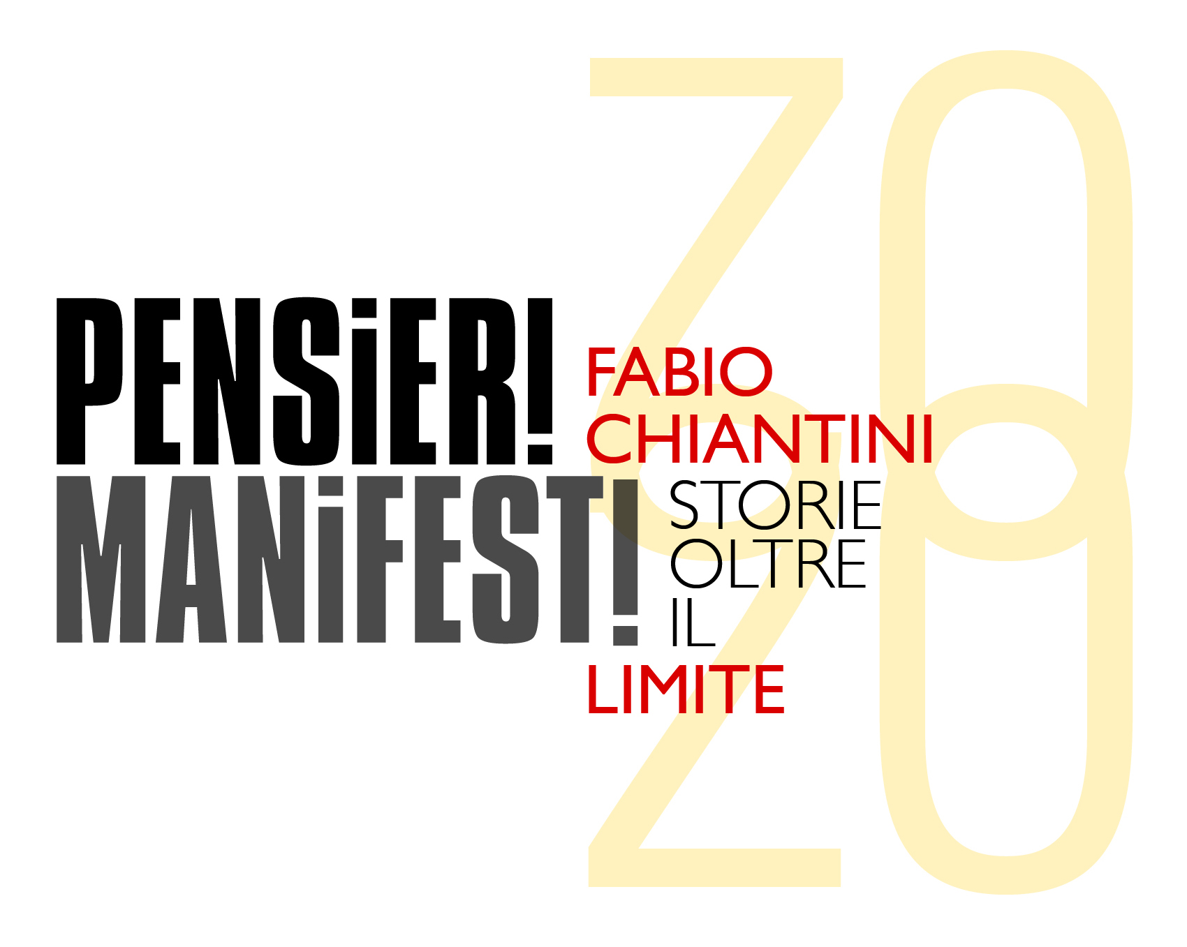 Fabio Chiantini - Pensieri Manifesti ! Storie oltre il limite