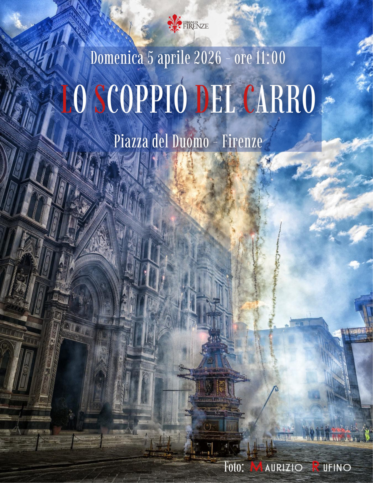 Immagine della locandina che descrive data, orario e luogo dell'evento, su sfondo di fotografia artistica che rappresenta il momento dello scoppio  del carro davanti al Duomo. Testo in locandina:  domenica 5 aprile 2026 ore 11:00 LO SCOPPIO DEL CARRO Piazza del Duomo - Firenze Foto di Maurizio Rufino