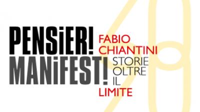 Fabio Chiantini - Pensieri Manifesti ! Storie oltre il limite